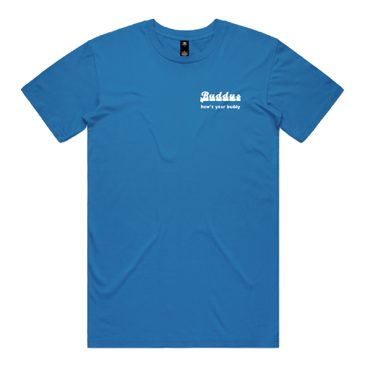 Tshirts | Buddys 'Hows Your Buddy' Tee